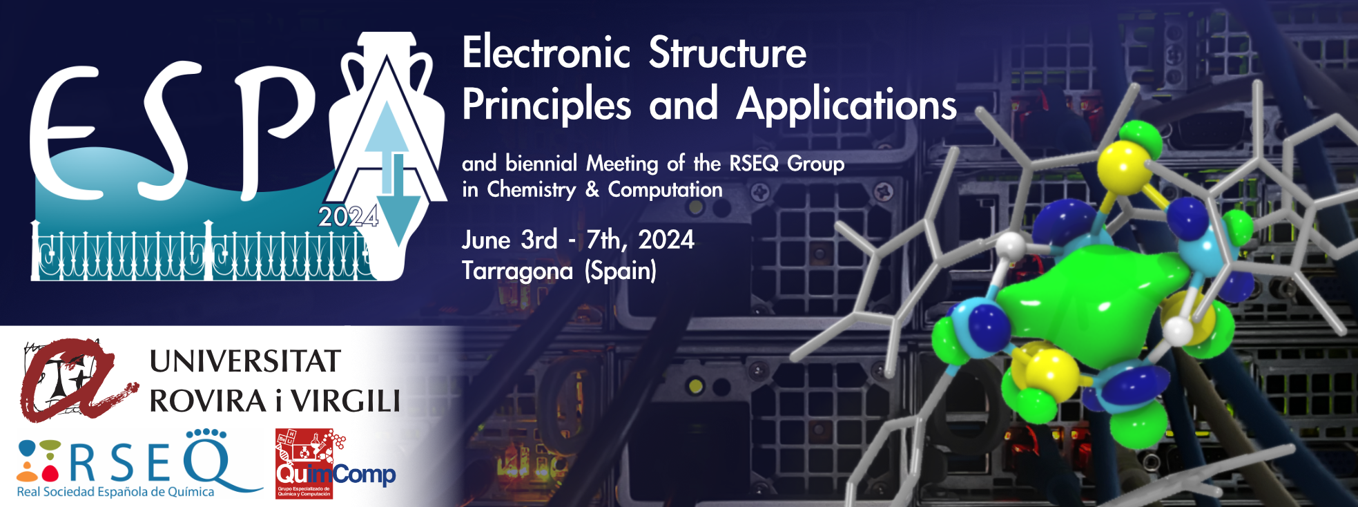 Electronic Structure Principles and Applications and biannual Meeting of the RSEQ Group in Chemistry and Computation (ESPA 2024)